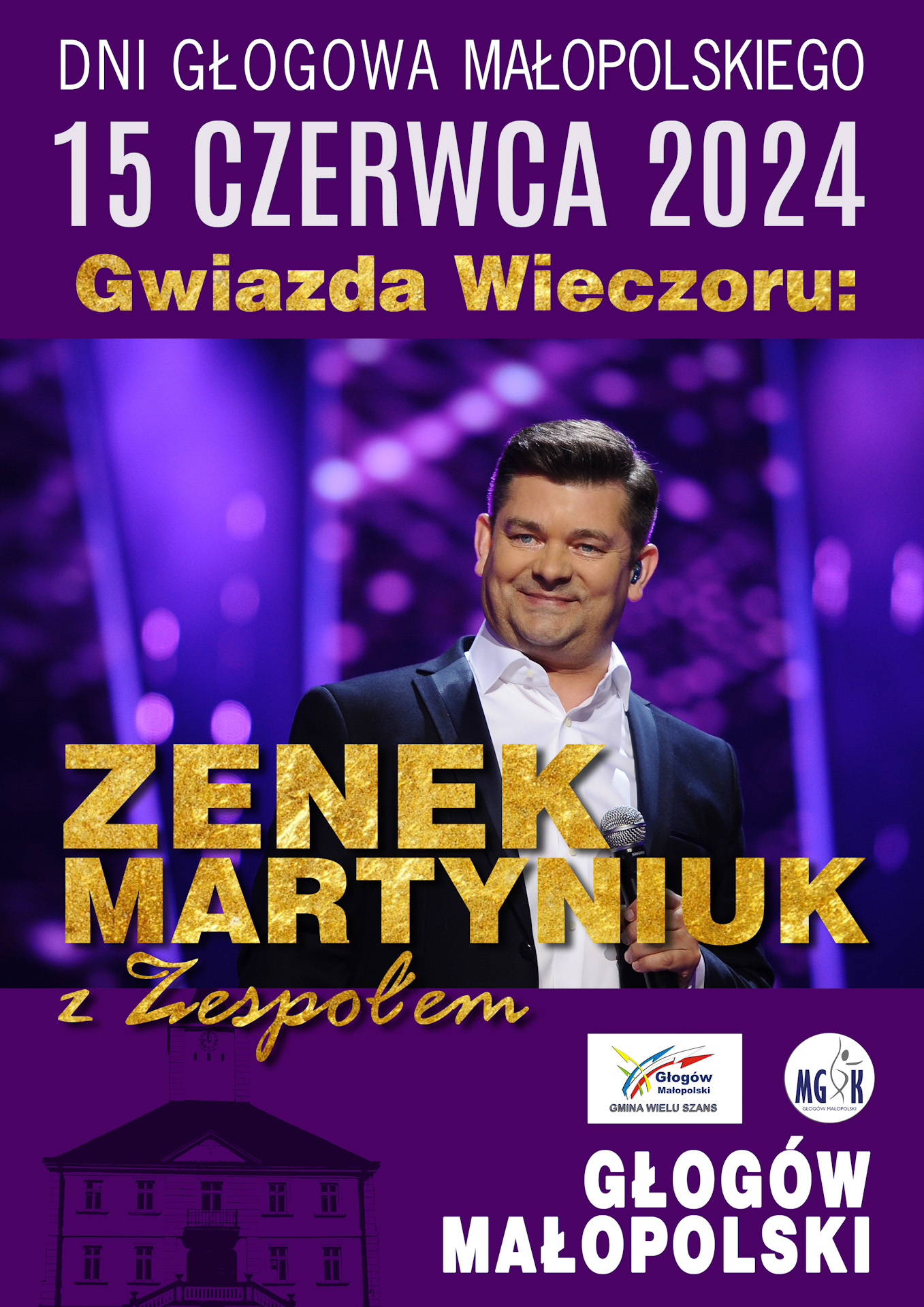 Zapraszamy na Dni Głogowa Małopolskiego - zagra Zenek Martyniuk z Zespołem